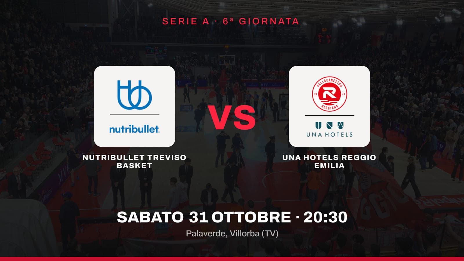 Copertina vigilia Treviso–Reggio Emilia, 6ª giornata Serie A 2026/27, sabato 31 ottobre 20:30, Palaverde. Template copertina-sfida su foto nostra della curva del PalaBigi (7/3/2026).